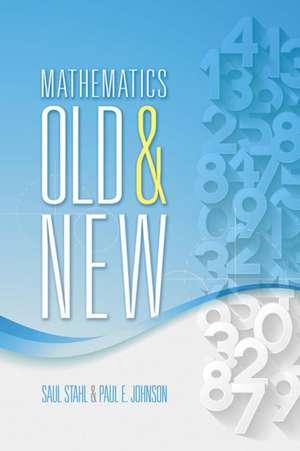 Mathematics Old and New de Paul E. Johnson