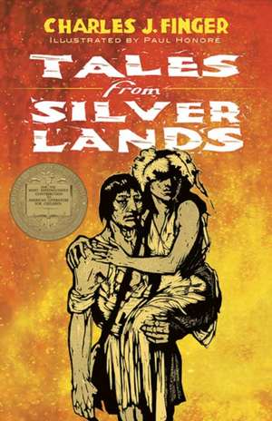 Tales from Silver Lands de Charles J. Finger