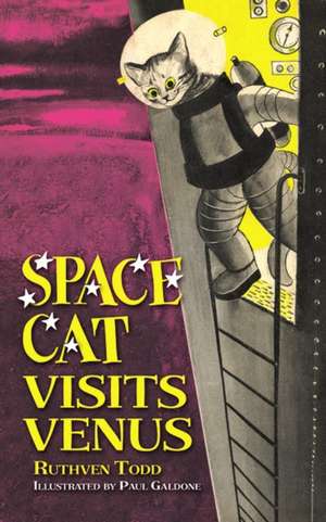 Todd, R: Space Cat Visits Venus de Ruthven Todd