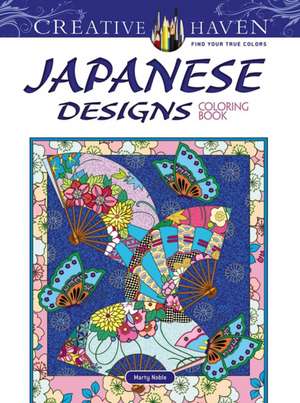 Noble, M: Creative Haven Japanese Designs Coloring Book