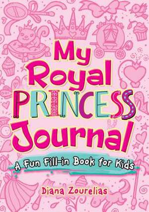 My Royal Princess Journal de Diana Zourelias