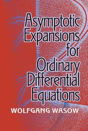 ASYMPTOTIC EXPANSIONS FOR ORDI de Wolfgang Wasow