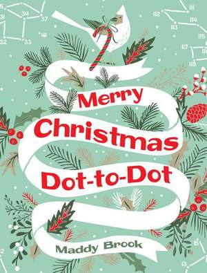 Brook, M: Merry Christmas Dot-To-Dot Coloring Book