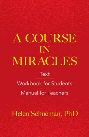 A Course in Miracles de Helen Schucman