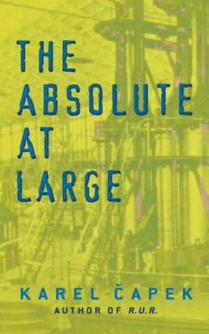 The Absolute at Large de Karel Capek