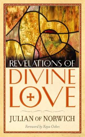 Revelations of Divine Love de Julian Of Norwich