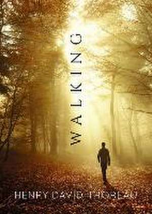 Walking de Henry David Thoreau