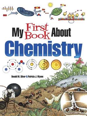 My First Book About Chemistry de Patricia J. Wynne