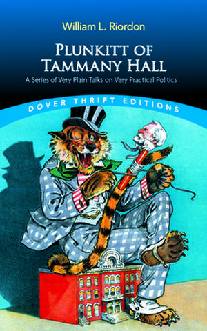 Plunkitt of Tammany Hall de William Riordon