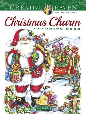 Creative Haven Christmas Charm Coloring Book de Teresa Goodridge