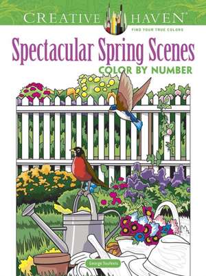 Creative Haven Spectacular Spring Scenes Color by Number de George Toufexis