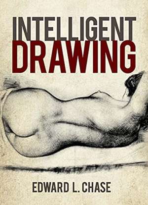 Intelligent Drawing de Edward L Chase