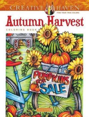 Creative Haven Autumn Harvest Coloring Book de Teresa Goodridge