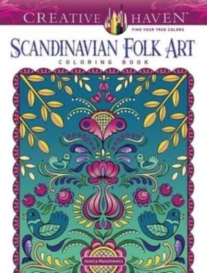 Creative Haven Scandinavian Folk Art Coloring Book de Jessica Mazurkiewicz