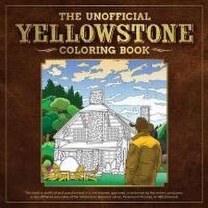 The Unofficial Yellowstone Coloring Book de Dover Publications