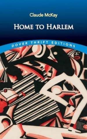 Home to Harlem de Claude Mckay