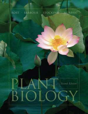 Plant Biology, International Edition (with InfoTrac) de Thomas Rost