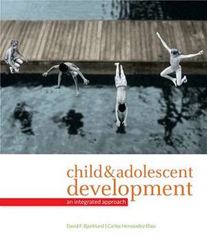 Child & Adolescent Development: An Integrated Approach de David F. Bjorklund