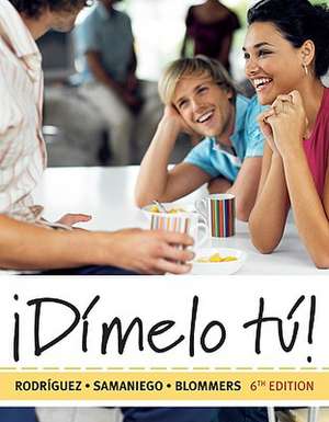 Dimelo Tu!: A Complete Course de Francisco Rodriguez Nogales