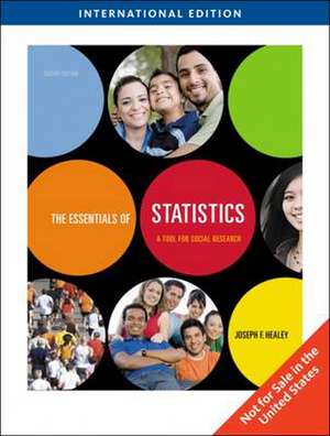 The Essentials of Statistics: A Tool for Social Research de Joseph F. Healey