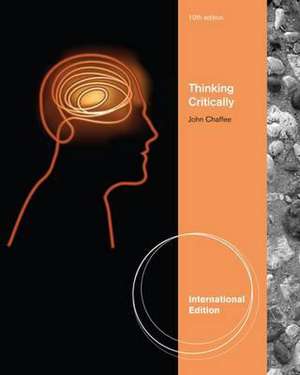 Thinking Critically, International Edition de John (City University of New York) Chaffee