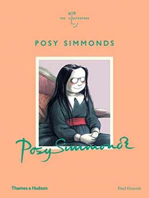 Posy Simmonds (the Illustrators) de Paul Gravett