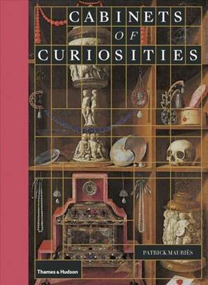 Cabinets of Curiosities de Patrick Mauries