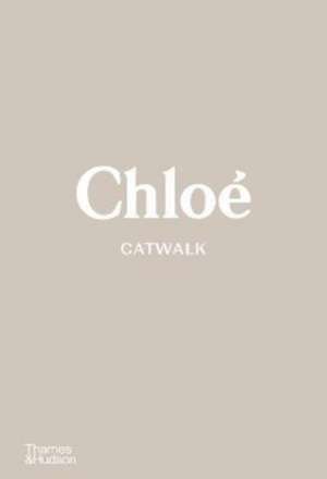 Chloé Catwalk de Lou Stoppard