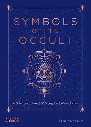 Symbols of the Occult de Eric Chaline