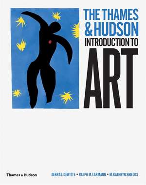 The Thames & Hudson Introduction to Art de Debra J. Dewitte