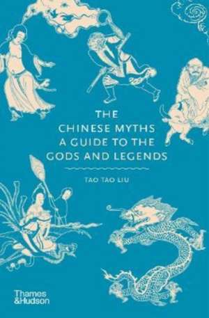 The Chinese Myths de Tao Tao Liu