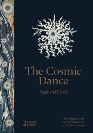 The Cosmic Dance de Stephen Ellcock