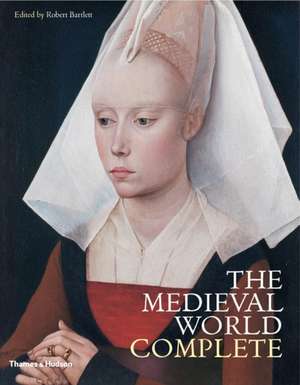 The Medieval World Complete de Robert Bartlett