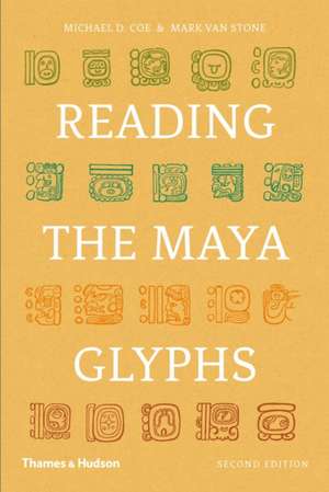 Reading the Maya Glyphs de Michael D. Coe