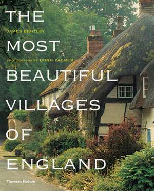 The Most Beautiful Villages of England de James Bentley