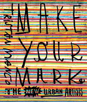 Make Your Mark de Tristan Manco