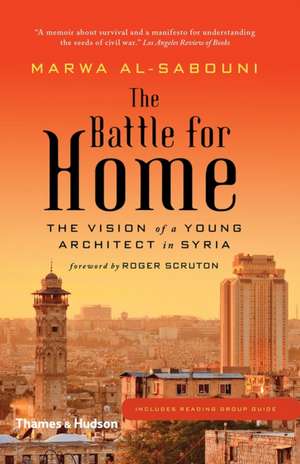 The Battle for Home de Marwa Al-Sabouni