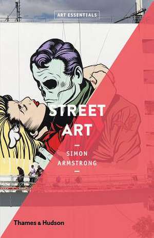 Street Art (Art Essentials) de Simon Armstrong