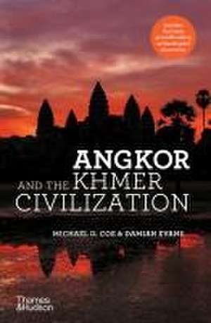 Angkor and the Khmer Civilization de Michael D. Coe