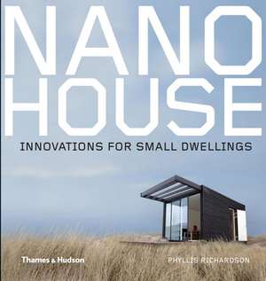 Nano House de Phyllis Richardson