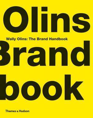 Wally Olins: The Brand Handbook de Wally Olins