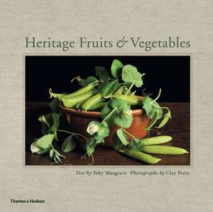 Heritage Fruits & Vegetables de Toby Musgrave