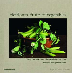 Heirloom Fruits & Vegetables de Toby Musgrave