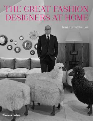 The Great Fashion Designers at Home de Ivan Terestchenko