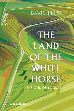 The Land of the White Horse de David Miles