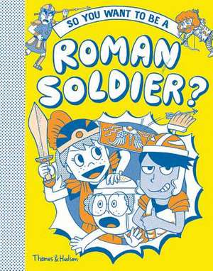 So you want to be a Roman soldier?