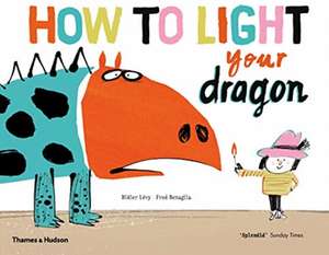 How to Light your Dragon de Didier Levy