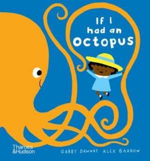 If I had an octopus de Gabby Dawnay