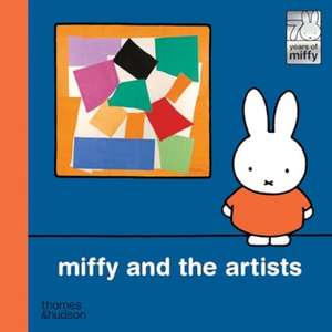 Miffy and the Artists de Dick Bruna