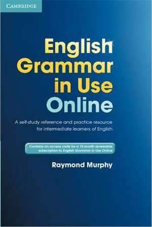 English Grammar in Use Online (Access Code Pack) de Raymond Murphy